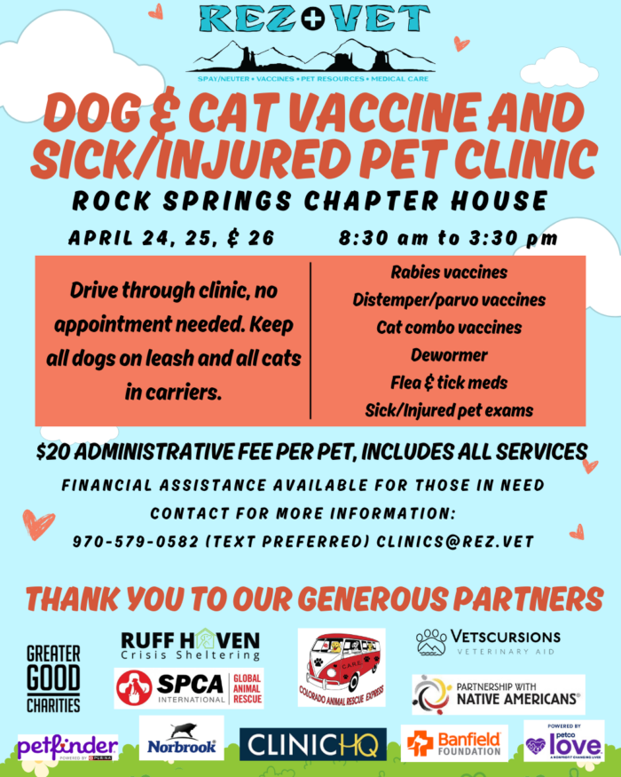 April 24-26 Vaccine and sick injured pet clinic at Rock Springs Chapter House by Rez Vet
