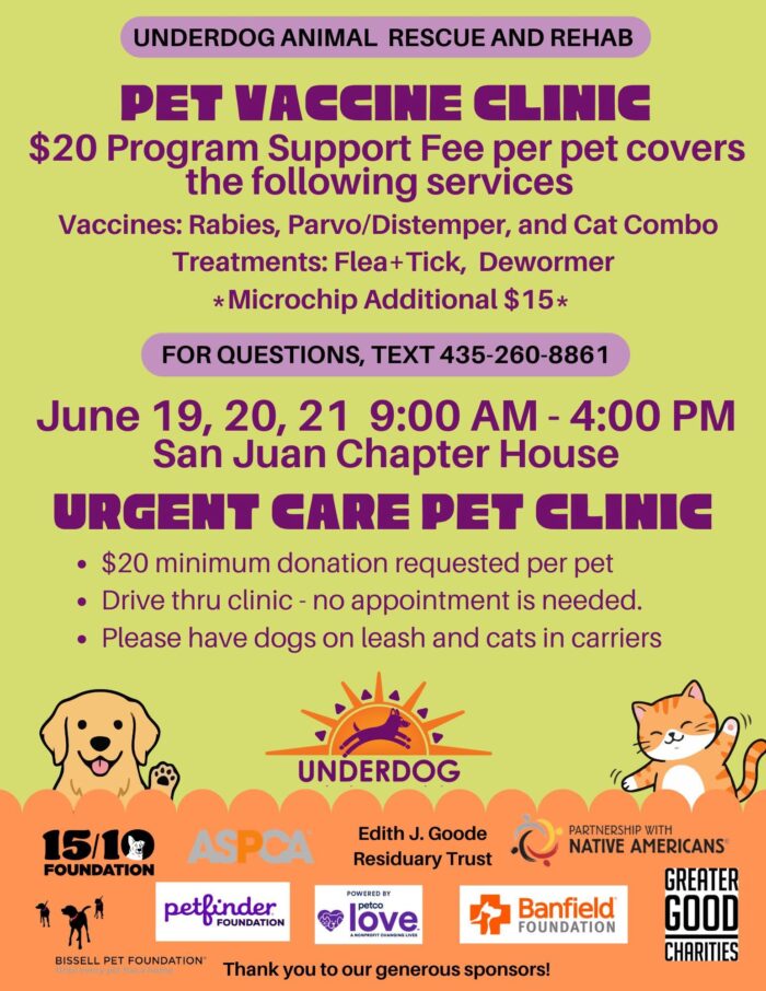 Underdog Pet Vaccine Clinic and Urgent Care Clinic June 19,20,21 at the San Juan Chapter House