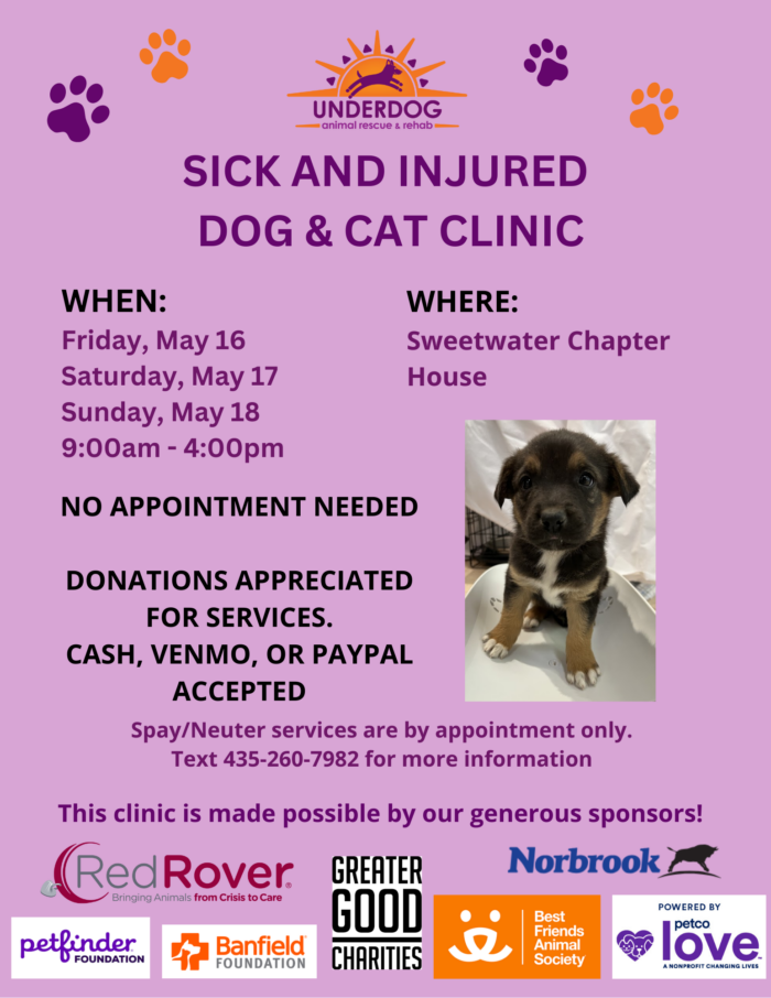 Sick and Injured Dog and Cat Clinic May 16-18 Sweetwater Chapter House Underdog